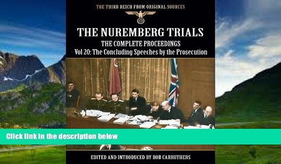 Books to Read  The Nuremberg Trials - The Complete Proceedings Vol 20: The Concluding Statments of