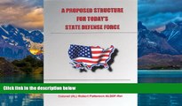 Big Deals  A Proposed Structure for Today s State Defense Force  Best Seller Books Best Seller