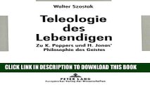 [EBOOK] DOWNLOAD Teleologie des Lebendigen: Zu K. Poppers und H. Jonas  Philosophie des Geistes