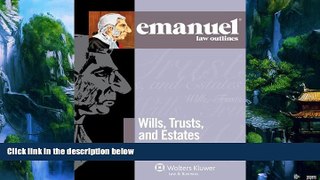 Books to Read  Emanuel Law Outlines: Wills, Trusts, and Estates Keyed to Dukeminier and Sitkoff
