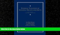 READ book  Federal Taxation of Estates, Trusts and Gifts: Cases, Problems and Materials READ