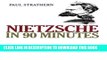 [EBOOK] DOWNLOAD Nietzsche in 90 Minutes (Philosophers in 90 Minutes Series) PDF