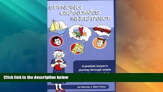 Big Deals  Spending Grandma s Inheritance  Best Seller Books Most Wanted