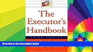 Must Have  The Executor s Handbook: A Step-By-Step Guide to Settling an Estate for Executors,