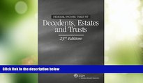 Big Deals  Federal Income Taxes of Decedents, Estates and Trusts (23rd Edition)  Best Seller Books