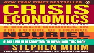 [EBOOK] DOWNLOAD Crisis Economics: A Crash Course in the Future of Finance READ NOW