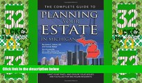 Big Deals  The Complete Guide to Planning Your Estate In Michigan: A Step-By-Step Plan to Protect