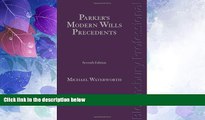 Big Deals  Parker s Modern Wills Precedents: Seventh Edition  Best Seller Books Most Wanted