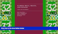 Big Deals  Florida Wills, Trusts   Estates: Cases and Materials  Full Read Most Wanted