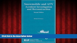 EBOOK ONLINE  Snowmobile and ATV Accident Investigation and Reconstruction, Second Edition  FREE