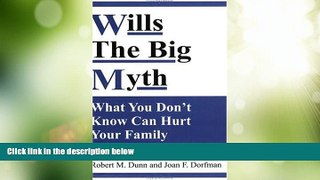 Big Deals  Wills--The Big Myth: What You Don t Know Can Hurt Your Family  Best Seller Books Most