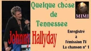 Quelque_chose_de_Tennessee_-_Johnny_Hallyday.wmv