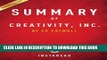 [EBOOK] DOWNLOAD Summary of Creativity, Inc.: by Ed Catmull | Includes Analysis READ NOW