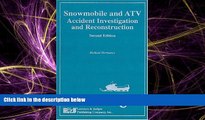READ book  Snowmobile and ATV Accident Investigation and Reconstruction, Second Edition READ