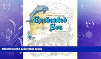 Free [PDF] Downlaod  Enchanted Sea Coloring Book (Enchanted Coloring Books) (Volume 2)  FREE