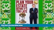 Big Deals  Plan Your Estate Before It s Too Late: Professional Advice on Tips, Strategies, and