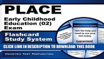 [Free Read] PLACE Early Childhood Education (02) Exam Flashcard Study System: PLACE Test Practice