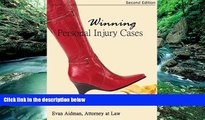READ NOW  Winning Personal Injury Cases: A Personal Injury Lawyer s Guide to Compensation in