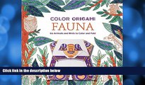 READ book  Color Origami: Fauna (Adult Coloring Book): 60 Animals and Birds to Color and Fold