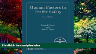 Big Deals  Human Factors in Traffic Safety, Second Edition  Full Ebooks Best Seller