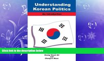 different   Understanding Korean Politics (Suny Series in Korean Studies) (Suny Series, Korean