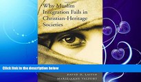 FULL ONLINE  Why Muslim Integration Fails in Christian-Heritage Societies