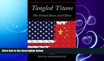 FAVORITE BOOK  Tangled Titans: The United States and China