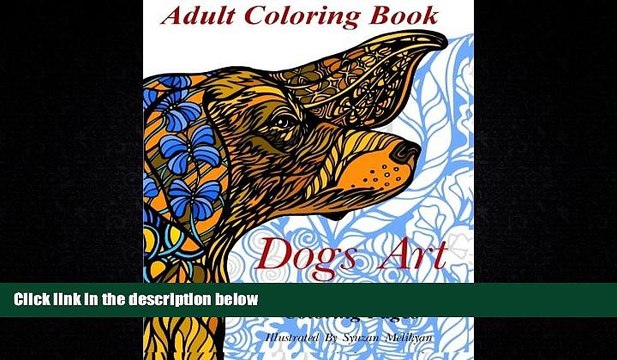 READ book Dogs Art: Adult Coloring Book - 30 Stress Relieving Coloring Pages (Nature Art) READ