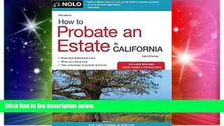 Must Have  How to Probate an Estate in California (How to Probate an Estate in Calfornia)  READ