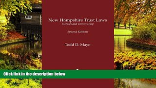 READ FULL  New Hampshire Trust Laws: Statutes and Commentary  READ Ebook Full Ebook