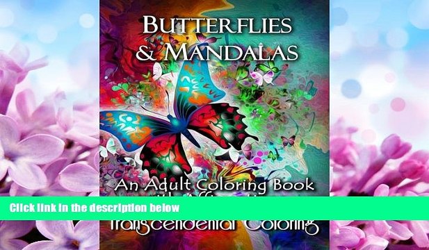 EBOOK ONLINE Butterflies Mandalas: An Adult Coloring Book With Affirmations (Transcendental