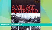 FAVORITE BOOK  A Village Destroyed, May 14, 1999: War Crimes in Kosovo