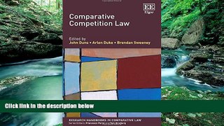 Deals in Books  Comparative Competition Law (Research Handbooks in Comparative Law series) (Elgar