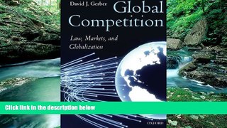 Deals in Books  Global Competition: Law, Markets and Globalization  Premium Ebooks Online Ebooks