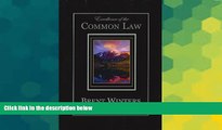 Must Have  Excellence of the Common Law: Compared and Contrasted with Civil Law: In Light of