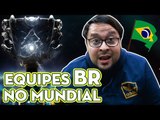 EQUIPES BRASILEIRAS NO MUNDIAL! - CURIOSOS DO LOL