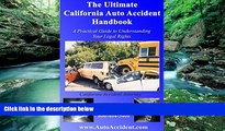 Books to Read  The Ultimate California Auto Accident Handbook: Personal Injury Attorney s Guide to