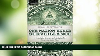 Big Deals  One Nation Under Surveillance: A New Social Contract to Defend Freedom Without