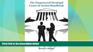 Big Deals  The Empowered Paralegal Cause of Action Handbook  Full Read Most Wanted