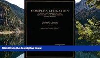 READ NOW  Complex Litigation: Cases And Materials On Advanced Civil Procedure (American Casebook