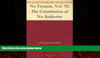 Big Deals  No Treason, Vol. VI. The Constitution of No Authority  Best Seller Books Best Seller