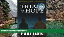 READ NOW  Trials of Hope: An Inspirational Novel of Hope, Love, and Law  Premium Ebooks Online