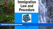 Deals in Books  Immigration Law and Procedure in a Nutshell (text only) 5th (Fifth) edition by D.