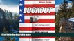 Deals in Books  Lockout: Why America Keeps Getting Immigration Wrong When Our Prosperity Depends