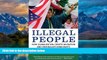 Big Deals  Illegal People: How Globalization Creates Migration and Criminalizes Immigrants  Full