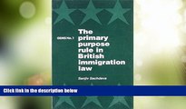 Big Deals  Primary Purpose Rule in British Immigration Law (GEMS)  Full Read Most Wanted