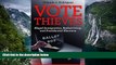 Deals in Books  Vote Thieves: Illegal Immigration, Redistricting, and Presidential Elections