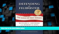 Big Deals  Defending the Filibuster, Revised and Updated Edition: The Soul of the Senate  Best