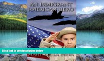 Books to Read  An Immigrant American Hero  Full Ebooks Most Wanted