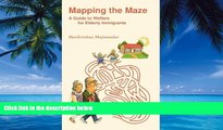 Books to Read  Mapping the Maze, A Guide to Welfare for Elderly Immigrants  Full Ebooks Most Wanted